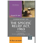 Anand & Aiyer's Commentary on The Specific Relief Act, 1963 [HB] by Delhi Law House